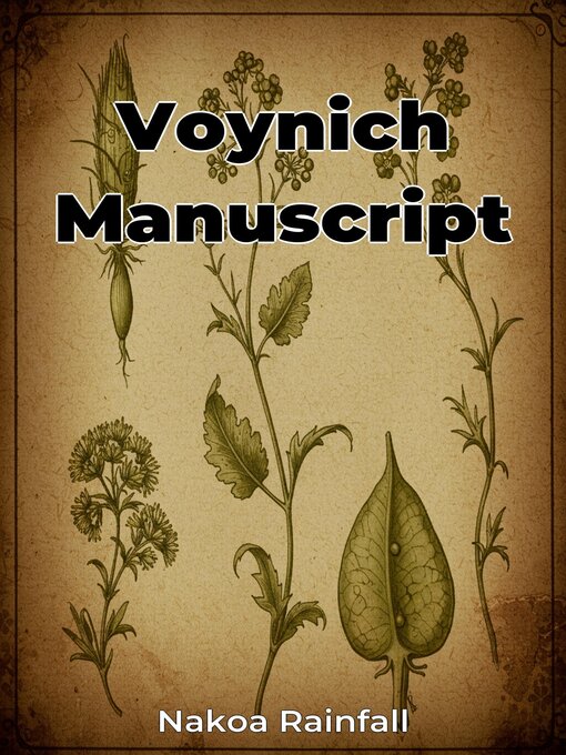 Title details for Voynich Manuscript by Nakoa Rainfall - Available